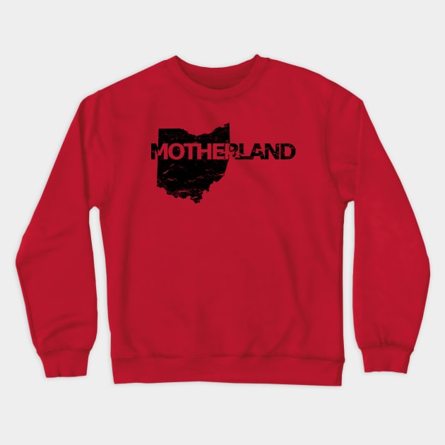 Motherland - Ohio Pride - Distressed Crewneck Sweatshirt by warishellstore